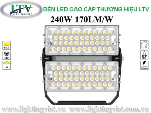 Đèn Pha LED 240W LTV-LSM-240-170