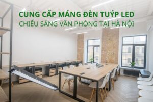 Máng đèn tuýp led chiếu sáng văn phòng