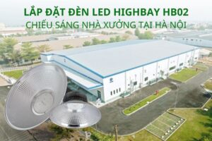 đèn led chiếu sáng nhà xưởng