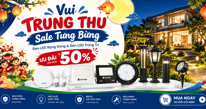 Đèn LED Quyết Tiến sale trung thu Đèn LED Quyết Tiến sale trung thu